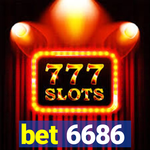 bet 6686